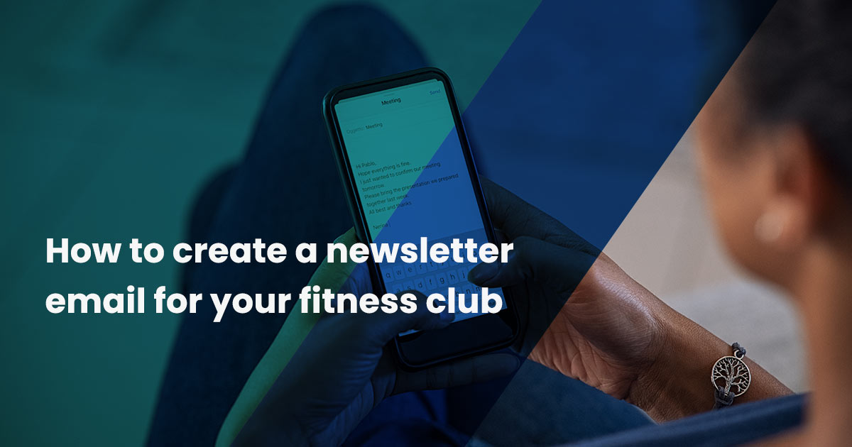 How to create a newsletter email for your fitness club